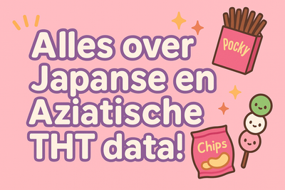 Alles over THT-datums van Japanse, Koreaanse en andere Aziatische snacks